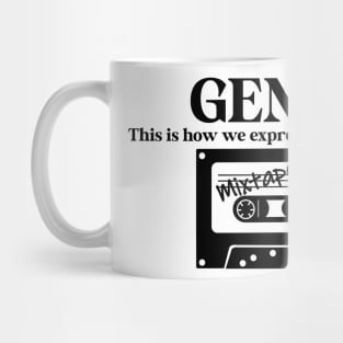 Gen X This is How we Expressed our Feelings Mug